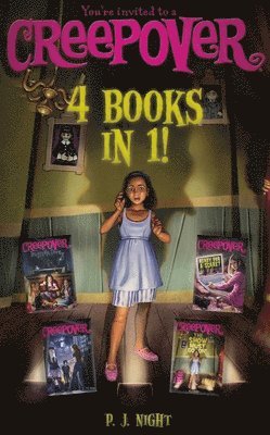 P. J. Night, P J Night - You're Invited to a Creepover 4 Books in 1!: Truth or Dare...; You Can't Come in Here!; Ready for a Scare?; The Show Must Go On!, Inbunden