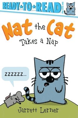 Nat the Cat Takes a Nap: Ready-To-Read Pre-Level 1 1