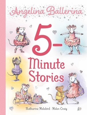 bokomslag Angelina Ballerina 5-Minute Stories
