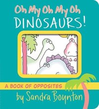 bokomslag Oh My Oh My Oh Dinosaurs!