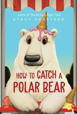 How to Catch a Polar Bear 1