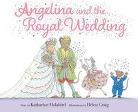 bokomslag Angelina and the Royal Wedding