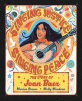 bokomslag Singing Justice, Singing Peace: The Story of Joan Baez