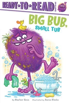 Alastair Heim - Big Bub, Small Tub: Ready-To-Read Ready-To-Go!, Häftad