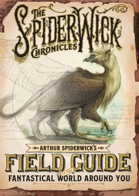 Tony DiTerlizzi, Holly Black - Arthur Spiderwick's Field Guide to the Fantastical World Around You, Inbunden