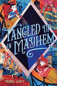bokomslag Tangled Up in Mayhem