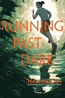 Han Nolan - Running Past Dark, Inbunden