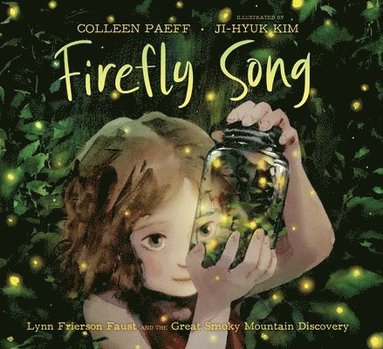 bokomslag Firefly Song: Lynn Frierson Faust and the Great Smoky Mountain Discovery