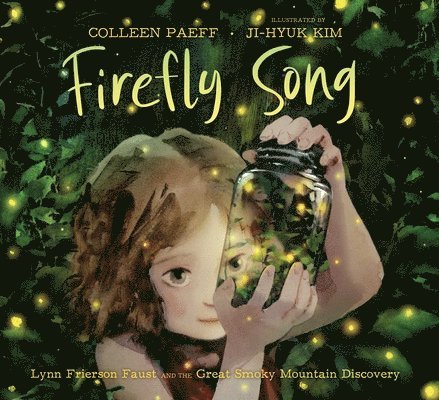 Firefly Song: Lynn Frierson Faust and the Great Smoky Mountain Discovery 1