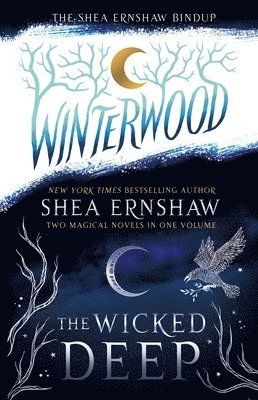 The Shea Ernshaw Bindup: The Wicked Deep; Winterwood 1