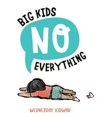 bokomslag Big Kids No Everything