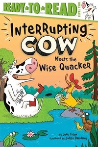 bokomslag Interrupting Cow Meets the Wise Quacker: Ready-To-Read Level 2