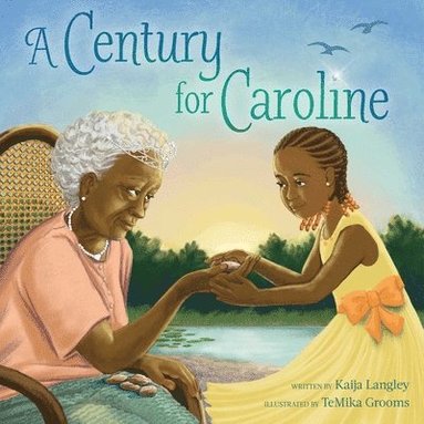 Kaija Langley - A Century for Caroline, Inbunden