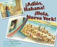 bokomslag ¡Adiós, Habana! ¡Hola, Nueva York! (Good-Bye, Havana! Hola, New York!)