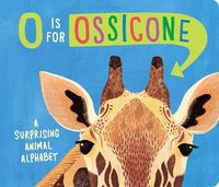 bokomslag O Is for Ossicone