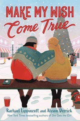 Rachael Lippincott, Alyson Derrick - Make My Wish Come True, Inbunden
