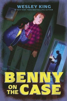 Wesley King - Benny on the Case, Inbunden