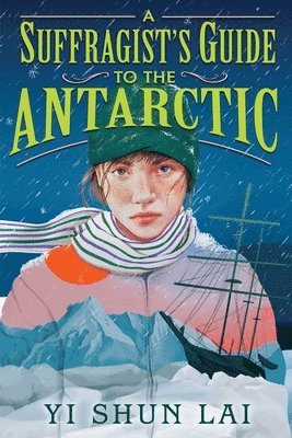 A Suffragist's Guide to the Antarctic 1