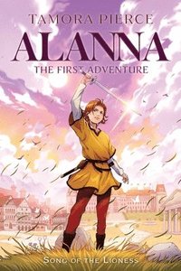 bokomslag Alanna: The First Adventure