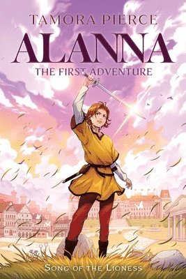 Tamora Pierce - Alanna: The First Adventure, Inbunden