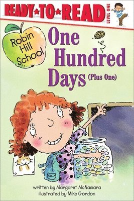 One Hundred Days (Plus One): Ready-To-Read Level 1 1