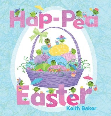 Keith Baker - Hap-Pea Easter, Inbunden