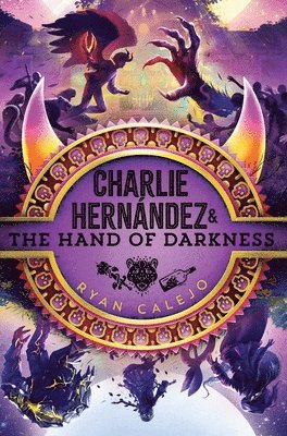 Ryan Calejo - Charlie Hernández & the Hand of Darkness, Inbunden