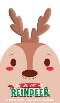 bokomslag Be My Reindeer