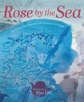 bokomslag Rose by the Sea: An Armenian Journey of Courage and Hope
