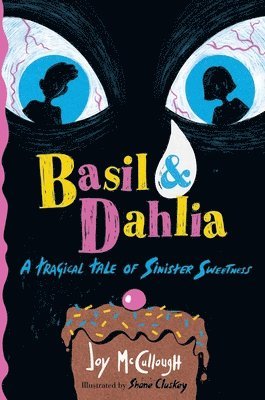 Joy McCullough - Basil & Dahlia, Häftad