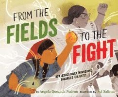 bokomslag From the Fields to the Fight: How Jessica Govea Thorbourne Organized for Justice