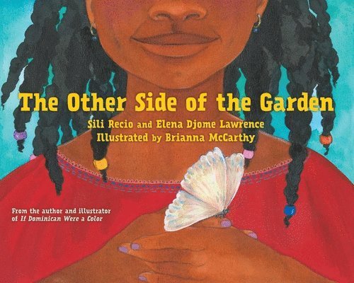 Sili Recio, Elena Djome Lawrence - The Other Side of the Garden, Inbunden