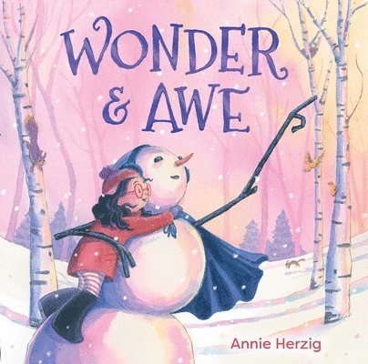 Annie Herzig - Wonder & Awe, Inbunden