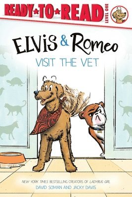 David Soman - Elvis & Romeo Visit the Vet: Ready-To-Read Level 1, Häftad