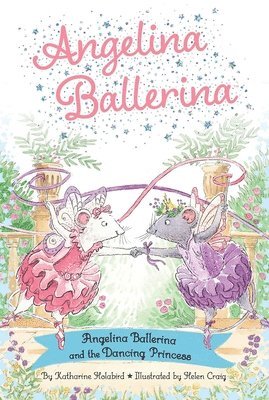 bokomslag Angelina Ballerina and the Dancing Princess