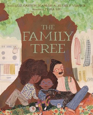 Audrey Vernick, Liz Garton Scanlon - The Family Tree, Inbunden