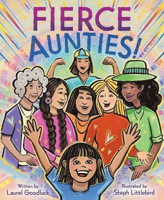 Laurel Goodluck - Fierce Aunties!, Inbunden
