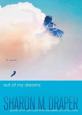 Sharon M. Draper - Out of My Dreams, Häftad