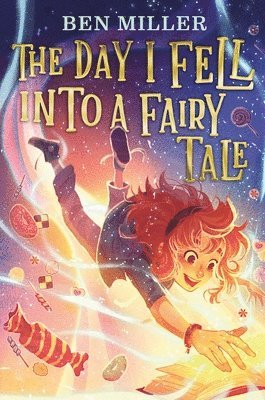 Ben Miller - The Day I Fell into a Fairy Tale, Häftad