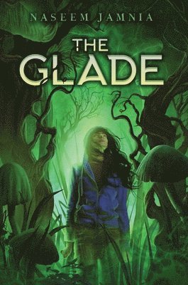 Naseem Jamnia - The Glade, Inbunden
