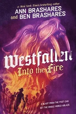 Ann Brashares, Ben Brashares - Into the Fire, Inbunden