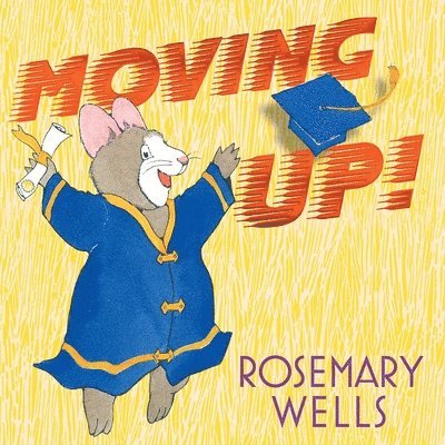 Moving Up!: A Graduation Celebration