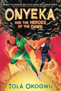 bokomslag Onyeka and the Heroes of the Dawn