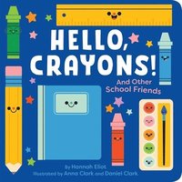 bokomslag Hello, Crayons!