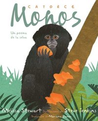 bokomslag Catorce Monos (Fourteen Monkeys): Un Poema de la Selva
