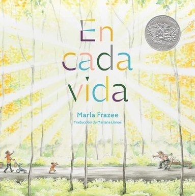 bokomslag En Cada Vida (in Every Life) (Premio de Honor Caldecott)