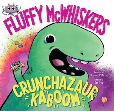 bokomslag Fluffy McWhiskers Crunchazaur Kaboom