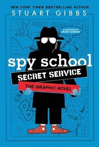 bokomslag Spy School Secret Service the Graphic Novel
