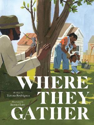 Teresa Rodrigues - Where They Gather, Inbunden