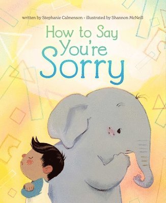 Stephanie Calmenson - How to Say You're Sorry, Inbunden